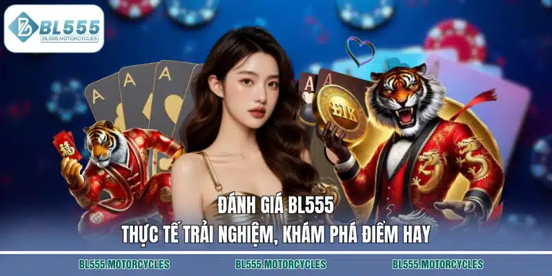 Đánh Giá BL555 – Thực Tế Trải Nghiệm, Khám Phá Điểm Hay