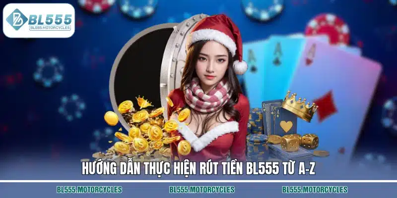Hướng dẫn thực hiện rút tiền BL555 từ A–Z