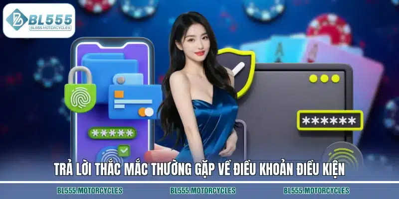Trả lời thắc mắc thường gặp về điều khoản điều kiện